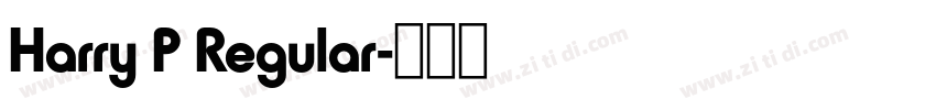 Harry P Regular字体转换